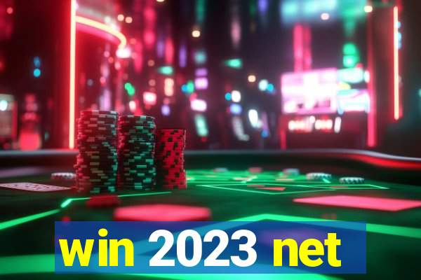 win 2023 net